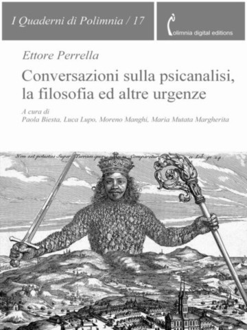 I quaderni di Polimnia 17 E. Perrella, Conversazioni Sulla Psicanalisi, La Filosofia Ed Altre Urgenze